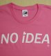 画像2: ◆NO iDEA Tシャツ【ピンク】全国送料無料WM・S・Mサイズ (2)