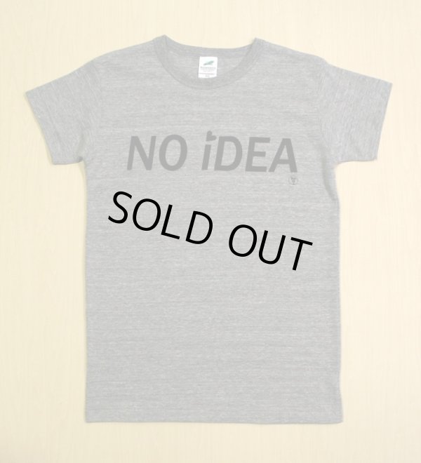 画像1: ◆NO iDEA Tシャツ【ヘザーグレー】全国送料無料XS・S・M・Lサイズ